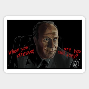 A History of Violence: When You Dream, Are You Still Joey? Magnet
